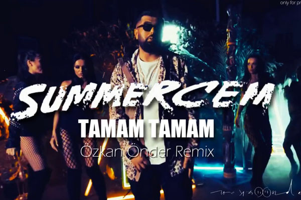 Summer Cem - Tamam Tamam | Текст песни на русском языке
